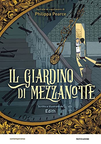 Il Giardino Di Mezzanotte Da Philippa Pearce. Il Romanzo A Fumetti