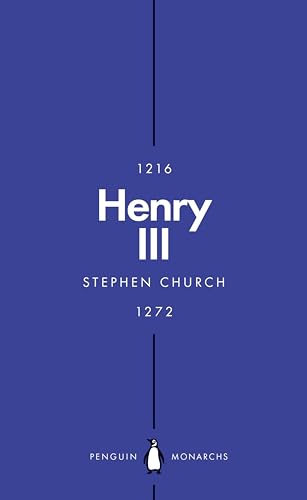 Henry Iii (Penguin Monarchs): A Simple And God-Fearing King