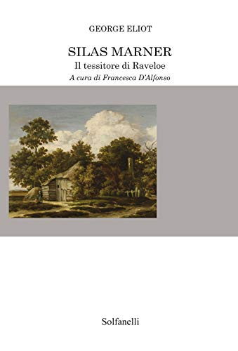 Silas Marner. Il Tessitore Di Raveloe