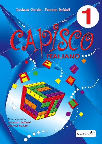 Capisco Italiano. Per La Scuola Elementare (Vol. 1): Capisco 1