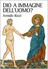 Dio A Immagine Dell'Uomo?