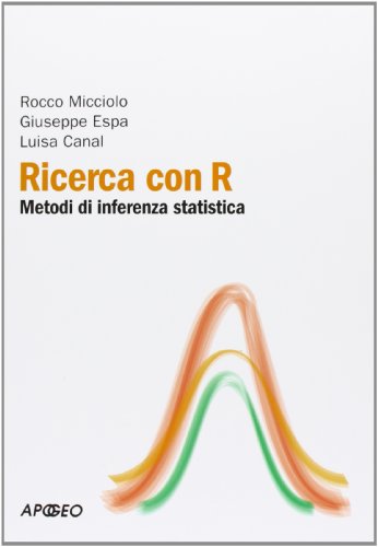 Ricerca Con R. Metodi Di Inferenza Statistica