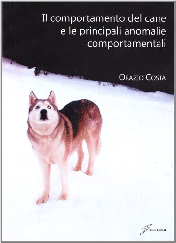 Il Comportamento Del Cane E Le Principali Anomalie Comportamentali