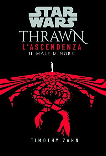Il Male Minore. Thrawn. L'Ascendenza. Star Wars (Vol. 2)