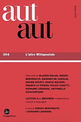 Aut Aut. L' Altro Wittgenstein (Vol. 394)