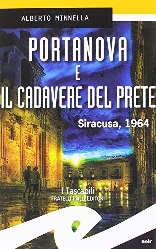 Portanova E Il Cadavere Del Prete. Siracusa 1964