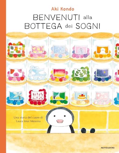 Benvenuti Alla Bottega Dei Sogni. Ediz. A Colori
