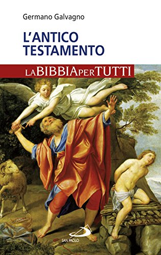 L'Antico Testamento. La Bibbia Per Tutti