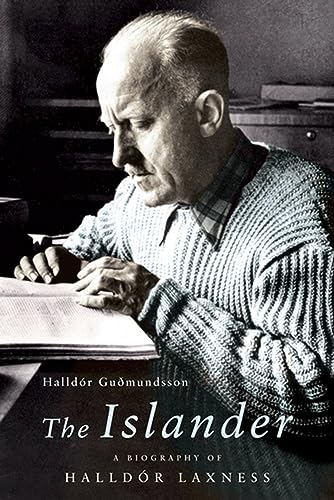 The Islander: A Biography Of Halldor Laxness