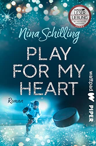 Play For My Heart: Roman | Eine Berührende Sports Romance Über Eishockey, Mobbing Und Selbstvertrauen