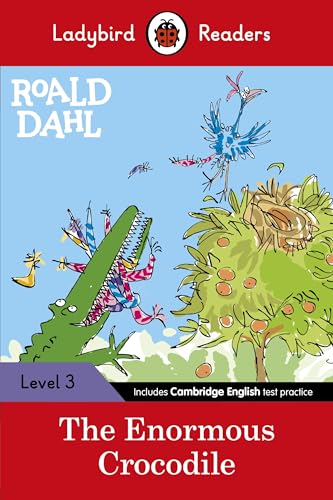 Ladybird Readers Level 3 - Roald Dahl - The Enormous Crocodile (Elt Graded Reader)
