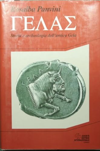 Gela. Storia E Archeologia Dell'Antica Gela