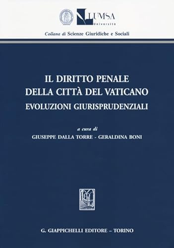 Il Diritto Penale Della Città Del Vaticano. Evoluzioni Giurisprudenziali