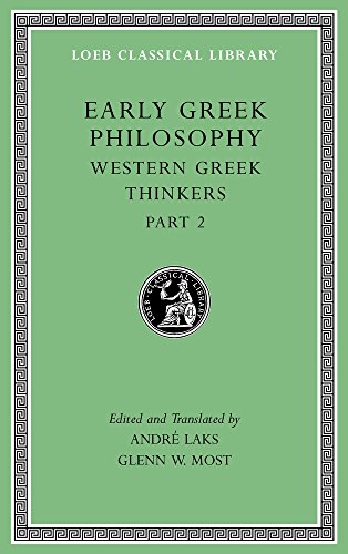 Early Greek Philosophy: Western Greek Thinkers: Western Greek Thinkers, Part 2: 5