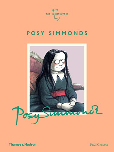 Posy Simmonds: (The Illustrators)