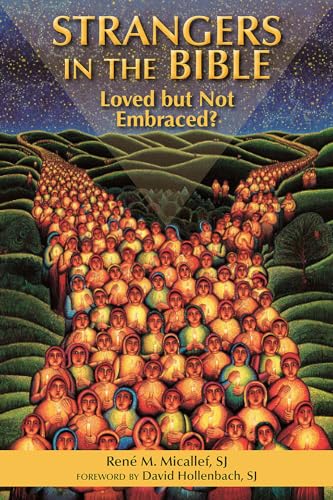 Strangers In The Bible: Loved But Not Embraced?