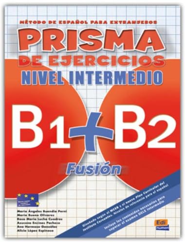 Prisma Fusion B1+B2 - Cuad [Lingua Spagnola]: Libro De Ejercicios B1+B2 Fusion