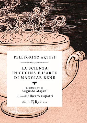 La Scienza In Cucina E L'Arte Di Mangiar Bene