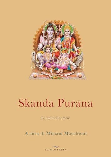 Skanda Purana. Le Più Belle Storie