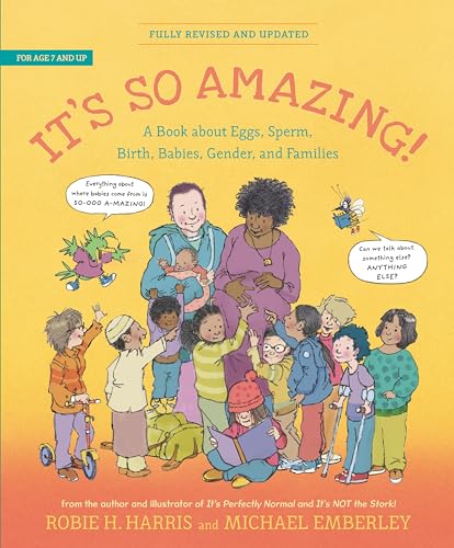 It'S So Amazing!: A Book About Eggs, Sperm, Birth, Babies, And Families