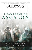Guild Wars: I Fantasmi Di Ascalon