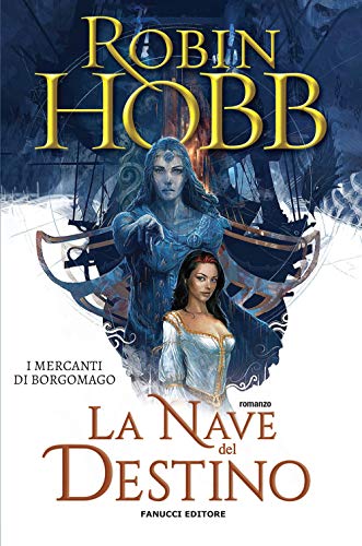 La Nave Del Destino. I Mercanti Di Borgomago (Vol. 3)