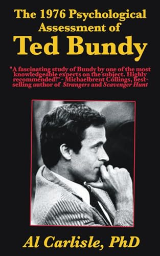 The 1976 Psychological Assessment Of Ted Bundy: 4