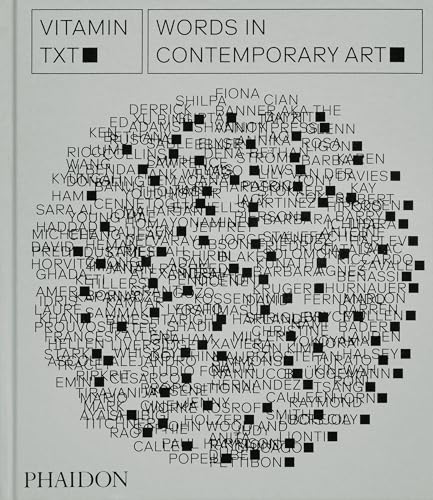 Vitamin Txt. Words In Contemporary Art