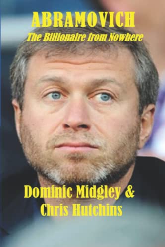 Abramovich: The Billionaire From Nowhere