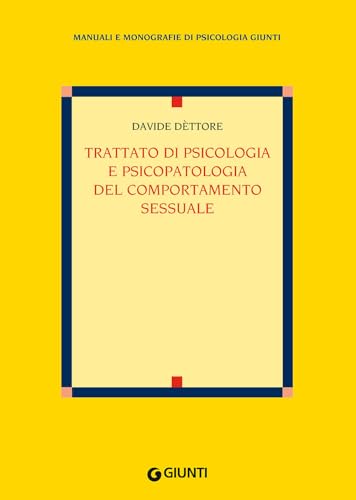 Trattato Di Psicologia E Psicopatologia Del Comportamento Sessuale