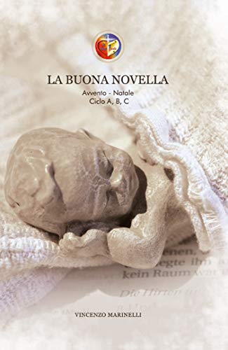 La Buona Novella Riflessioni Per L'Avvento E Il Natale