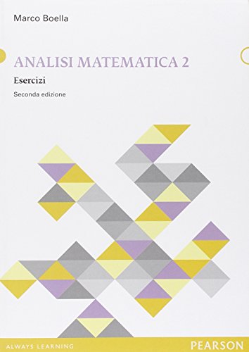 Analisi Matematica. Esercizi (Vol. 2)