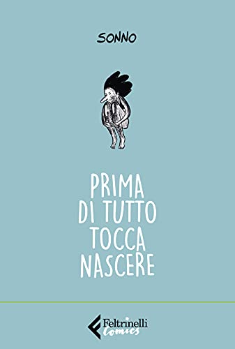 Prima Di Tutto Tocca Nascere