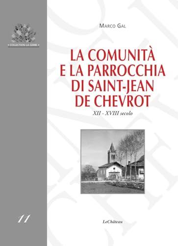 La Comunità E La Parrocchia Di Saint-Jean De Chevrot. Xii-Xviii Secolo