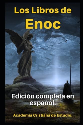 Los Libros De Enoc En Español: Texto Original Completo, Con Comentarios Y Anexos.: 5