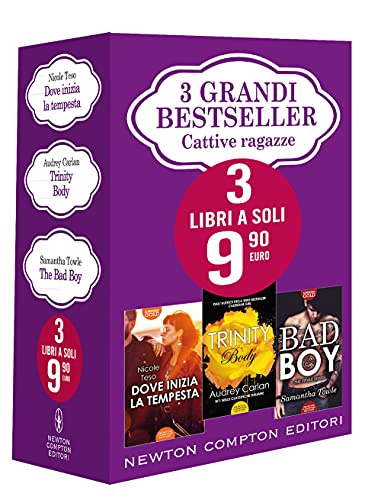 3 Grandi Bestseller. Cattive Ragazze: Dove Inizia La Tempesta-Trinity. Body-The Bad Boy