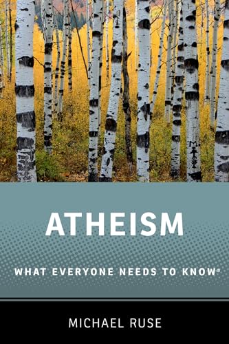Atheism: What Everyone Needs To Know®