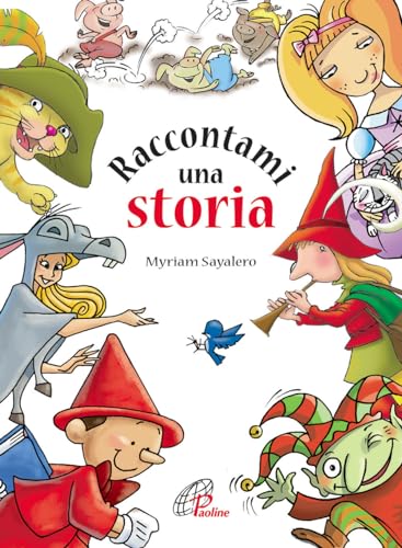 Raccontami Una Storia. Ediz. Illustrata