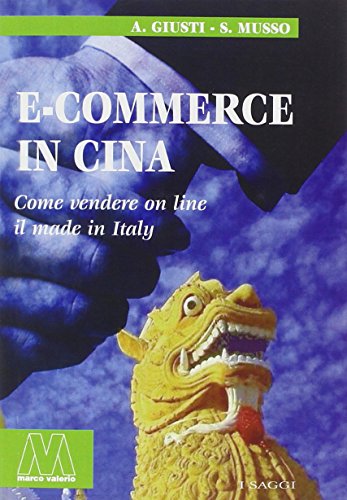 E-Commerce In Cina. Come Vendere On Line Il Made In Italy