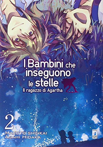 Il Ragazzo Di Agartha. I Bambini Che Inseguono Le Stelle (Vol. 2)
