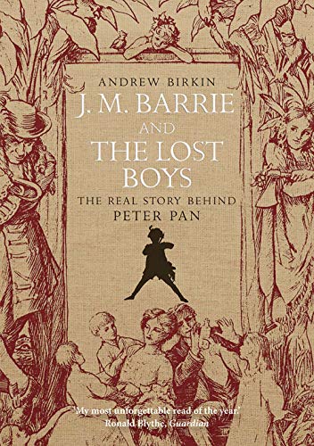 J.M. Barrie & The Lost Boys: The Real Story Behind Peter Pan