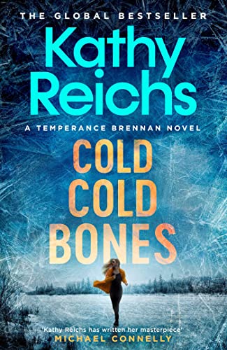 Cold, Cold Bones: Kathy Reichs