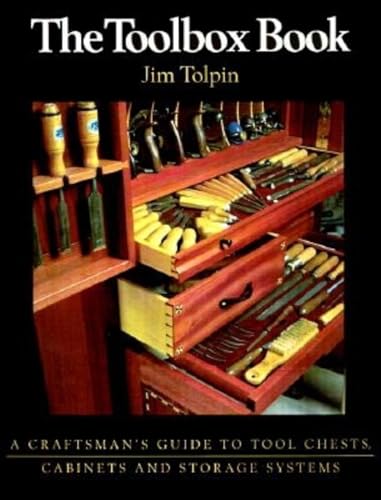The Toolbox Book: A Craftsman'S Guide To Tool Chests, Cabinets