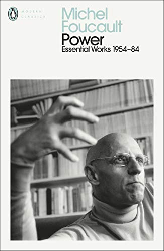 Power: The Essential Works Of Michel Foucault 1954-1984