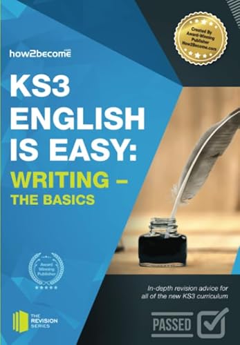 Ks3: English Is Easy - Writing (The Basics): In-Depth Revision Advice For All Of The New Ks3 Curriculum