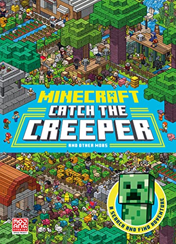 Minecraft Catch The Creeper And Other Mobs: Search For Your Favourite Mobs In This Official Minecraft Search And Find Book! Perfect For Kids Into Vide