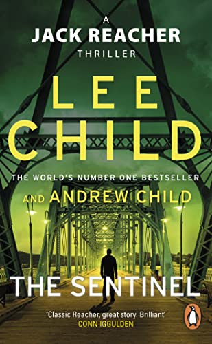 The Sentinel: A Gripping Novel In The Jack Reacher Thriller Series From The No.1 Sunday Times Bestselling Authors: 25