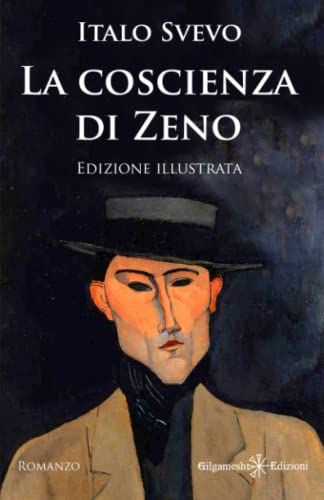 La Coscienza Di Zeno: (Edizione Illustrata)