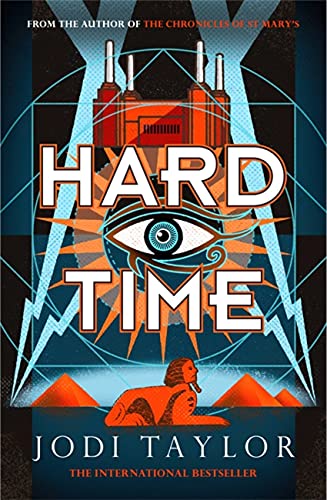 Hard Time: A Bestselling Time-Travel Adventure Like No Other