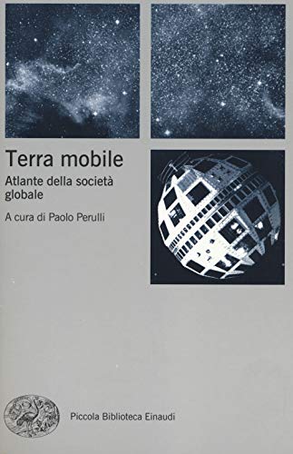 Terra Mobile. Atlante Della Società Globale